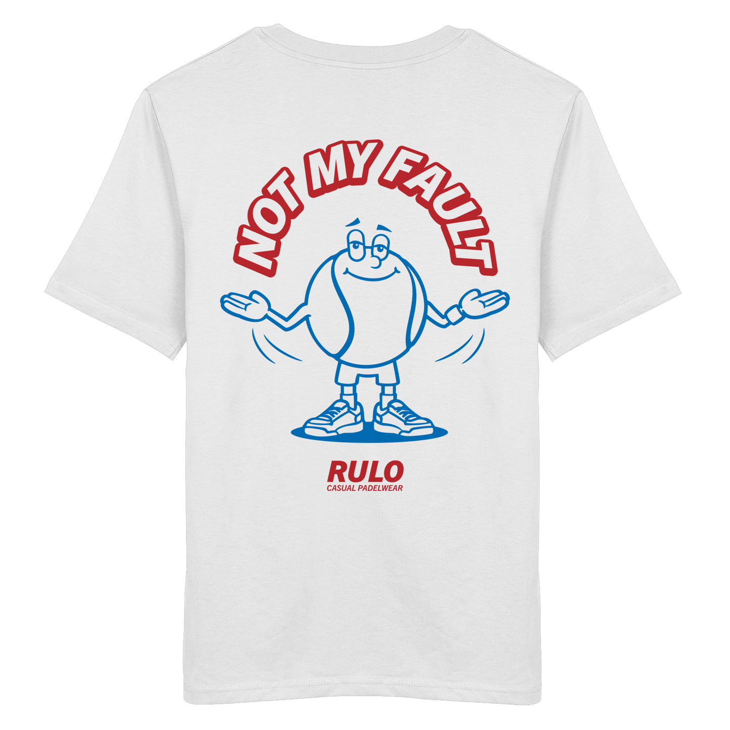 Not My Fault - Organic Shirt