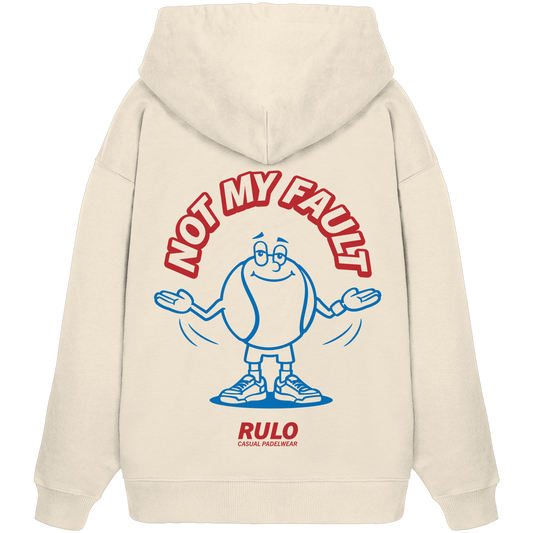 Not My Fault - Organic Oversize Hoodie