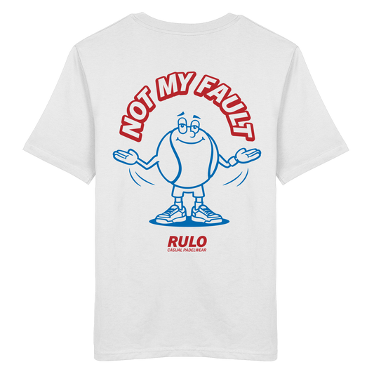 Not My Fault - Organic Shirt